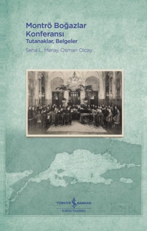 Montrö Boğazlar Konferansı & Tutanaklar, Belgeler