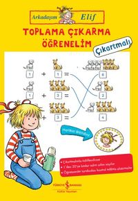 Arkadaşım Elif / Toplama Çıkarma Öğrenelim - Çıkartmalı
