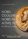 Nobel Ödülleri ve Nobel'in Altmış Yüzü & Fen Bilimlerine Katkısı