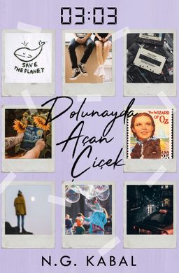 03:03 Dolunayda Açan Çiçek (Ciltli)