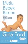 Mutlu Bebek Bakımı (Karton Kapak)