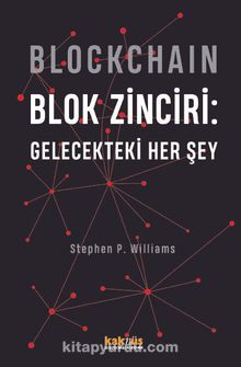 Blockchaın - Blok Zinciri - Stephen P.  Williams