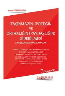 Taşınmazın, İpoteğin Ve Ortaklığın (Paydaşlığın) Giderilmesi Satışlarında Uygulamalar