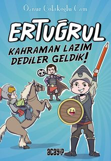 Ertuğrul / Kahraman Lazım Dediler Geldik!