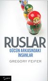 Ruslar & G&uuml;c&uuml;n Arkasındaki İnsanlar