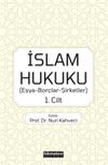 İslam Hukuku (Eşya-Bor&ccedil;lar-Şirketler) 1.Cilt