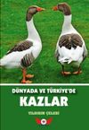 D&uuml;nyada ve T&uuml;rkiye'de Kazlar