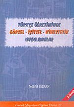 Türkçe Öğretiminde Görsel - İşitsel - Kines' tetik Uygulamalar