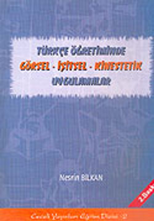 Türkçe Öğretiminde Görsel - İşitsel - Kines' tetik Uygulamalar
