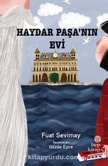 Haydar Paşa’nın Evi - Fuat Sevimay