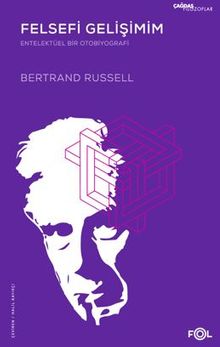 Felsefi Gelişimim –Entelektüel Bir Otobiyografi