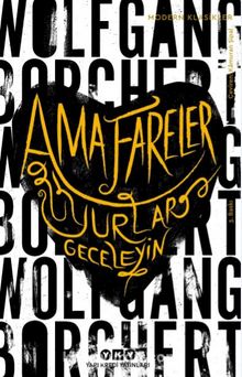 Ama Fareler Uyurlar Geceleyin - Wolfgang Borchert