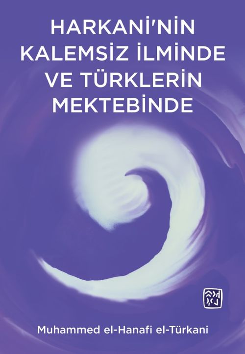 Harkani'nin Kalemsiz İlminde ve Türk Mektebinde