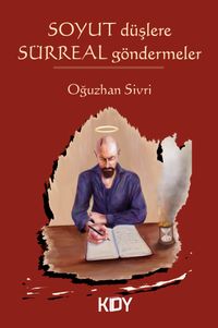 Soyut Düşlere Sürreal Göndermeler 