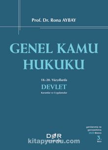 Genel Kamu Hukuku (Prof. Dr. Rona Aybay) & 18.-20. Yüzyıllarda Devlet  Kuramlar ve Uygulamalar - Rona Aybay