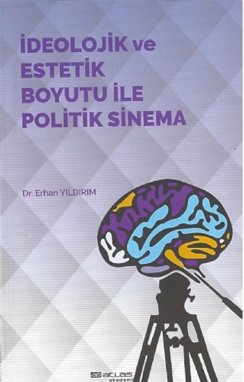 İdeolojik ve Estetik Boyutu ile Politik Sinema