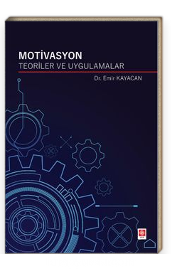 Motivasyon Teoriler Ve Uygulamalar