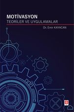 Motivasyon Teoriler Ve Uygulamalar