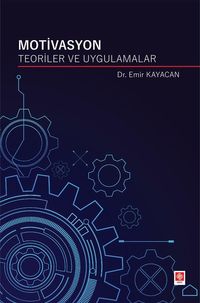 Motivasyon Teoriler Ve Uygulamalar