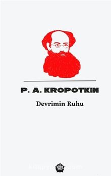 Devrimin Ruhu - P. A. Kropotkin