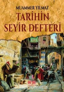 Tarihin Seyir Defteri - Muammer Yılmaz