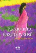 Karadut'un Hazin Öyküsü