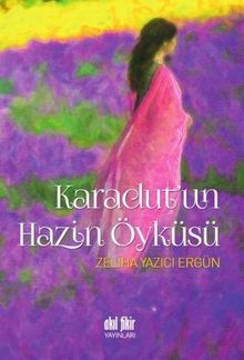Karadut'un Hazin Öyküsü