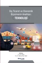 Dış Ticaret ve Ekonomik Büyümenin Anahtarı Teknoloji