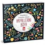 Hayallerini Boya - Küçüklere Boyama Kitabı