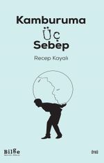 Kamburuma Üç Sebep