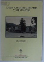 Afyon-Çay'da Ebu'l-Mücahid Yusuf Külliyesi  Kod: 12-D-27