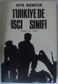 Türkiye'de İşçi Sınıfı / Doğuşu ve Yapısı Kod: 12-D-35