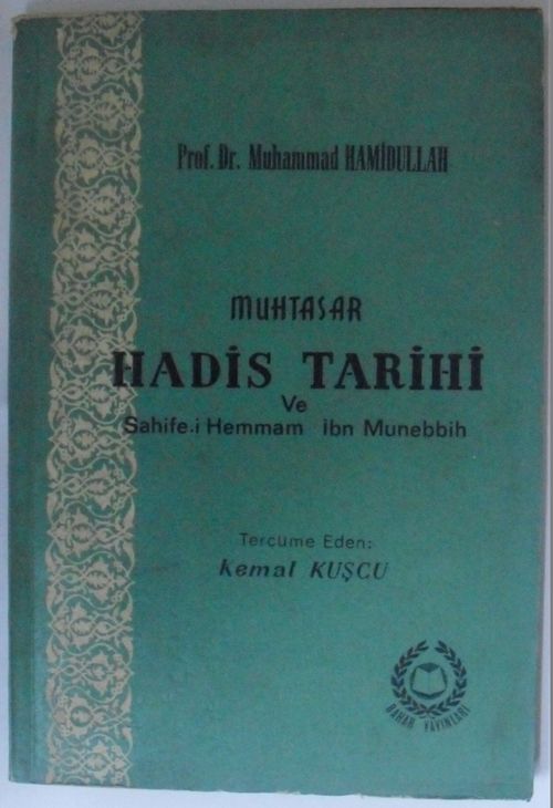 Muhtasar Hadis Tarihi ve Sahife-i Hemmam İbn Münebbih Kod: 12-D-36