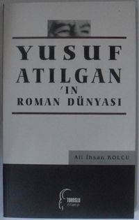 Yusuf Atılganın Roman Dünyası Kod: 12-D-41