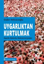 Uygarlıktan Kurtulmak