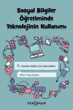 Sosyal Bilgiler Öğretiminde Teknolojinin Kullanımı & Uzaktan Eğitim İçin Alternatifler
