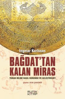 Bağdat'tan Kalan Miras & Yunan Bilimi Nasıl Korundu ve Geliştirildi?