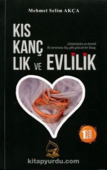 Kıskançlık ve Evlilik - Mehmet Selim Akça