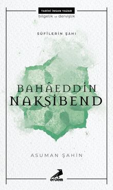 Sufilerin Şahı Bahaeddin Nakşibend