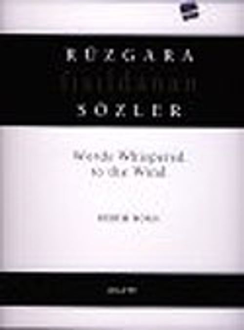 Rüzgara Fısıldanan Sözler - Words Whispered To The Wind