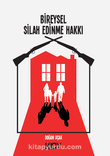 Bireysel Silah Edinme Hakkı - Doğan Uçak