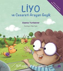 Liyo ve Cesareti Arayan Geyik - Asena Yurtsever