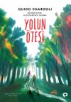 Yolun &Ouml;tesi