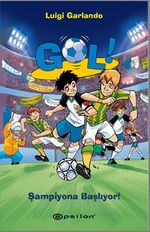 Gol & Şampiyona Başlıyor (Ciltli)