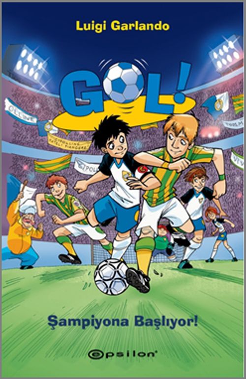 Gol & Şampiyona Başlıyor (Ciltli)