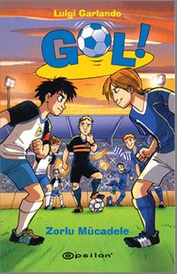 Gol & Zorlu Mücadele