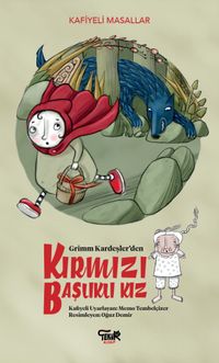 Kırmızı Başlıklı Kız / Kafiyeli Masallar