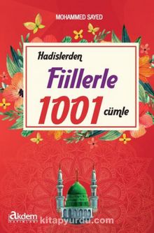 Hadislerden Fiillerle 1001 Cümle - Mohammed Sayed
