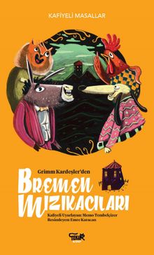 Bremen Mızıkacıları / Kafiyeli Masallar