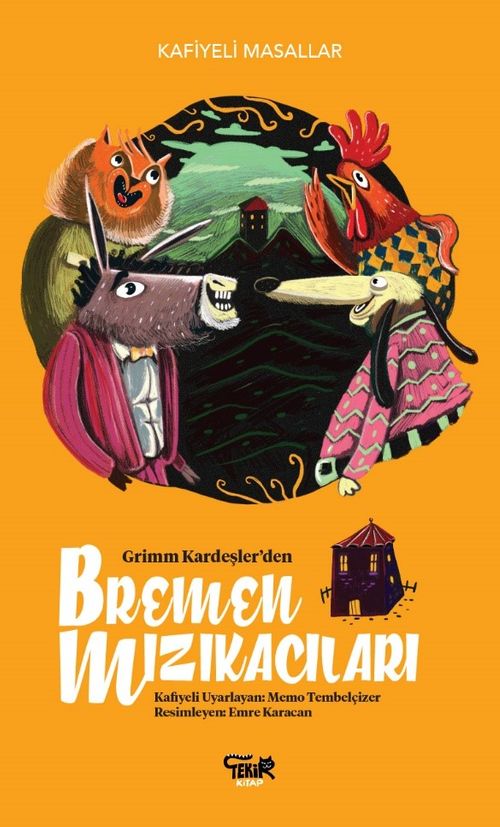 Bremen Mızıkacıları / Kafiyeli Masallar